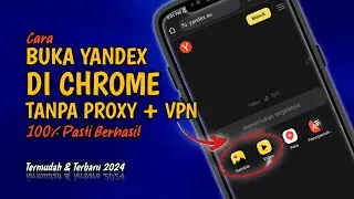 Gampang Banget❗Cara Buka Yandex Di Chrome Yang Tidak Bisa Di Buka Tanpa VPN