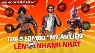 Top 3 combo mỳ ăn liền một phát lên Thách Đấu | Mất Ngủ Cùng Free Fire số 65