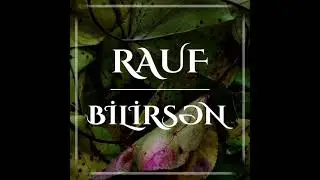 Rauf - Bilirsən | Rauf Music | Azerbaijan |