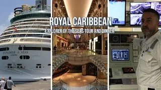 Royal Caribbean Explorer of the Seas bridge and below deck tour, sustainability, and dinner