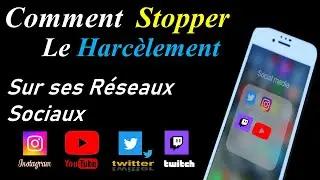 COMMENT SE PROTEGER DES DANGERS SUR LES RESEAUX SOCIAUX ( Youtube - Twitch - Instagram -Twitter )