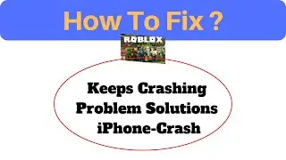 How to Fix Roblox Keeps Crashing Problem Solutions Roblox - Roblox Crash