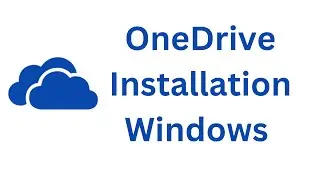 OneDrive Installation on Windows