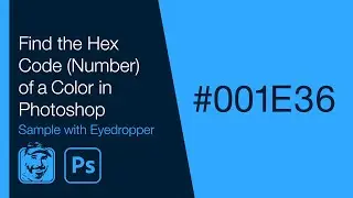 Find the Hex Code (Number) of a Color in Photoshop (Sample with Eyedropper)
