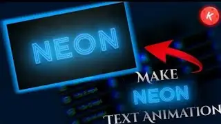How To Make NEON Text Animation Intro In Kinemaster ( In only 2 min )