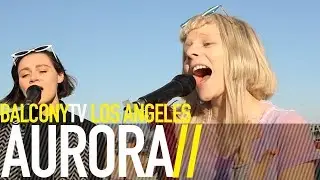 AURORA - ANIMAL (BalconyTV)