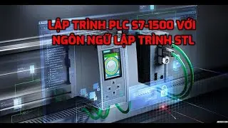 Khóa Học STL PLC S7-1500 Part 3: Thực Hành Lập Trình Nhà Xe Thông Minh Dùng A, AN, O, ON