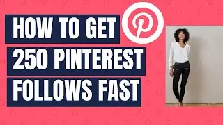 How to Get 250 Followers | Pinterest Creator Rewards Required Minimum to get invited to earn Bonus