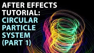 After Effects Tutorial: Circular Particle System [PART 1]