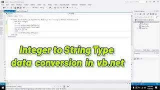 how to convert an integer type data to a string type in vb.net | int to string conversion in vb.net