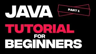 Java Tutorial for Beginners (Part 1)