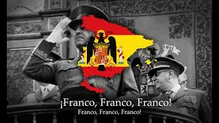 El Generalísimo - Spanish Francoist Song