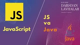 JavaScript va Java dasturlash tillari haqida