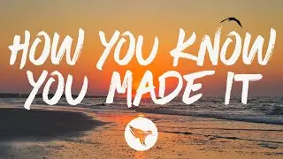 Corey Kent - How You Know You Made It (Lyrics)