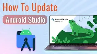 How to update Android Studio | Android Studio Iguana | Download and install Android Studio Iguana