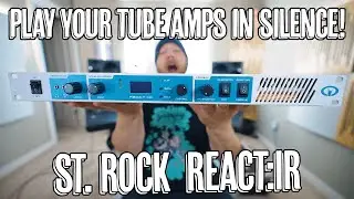 Play Your Amps In Silence! St. Rock React:IR True Loadbox & IR Loader!