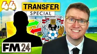 COVENTRY STOLE MY STAR MAN - Park To Prem FM24 | Episode 44 | Football Manager 2024