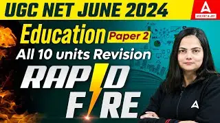 UGC NET Education Paper 2 Marathon | UGC NET Education Final Revision by Anjali Ma'am