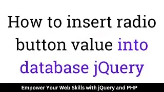 How to insert radio button value into database jQuery | insert radio button value into database ajax