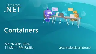 Let's Learn .NET - Containers