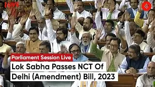 Parliament Monsoon Session: Lok Sabha passes Bill to replace Delhi services ordinance