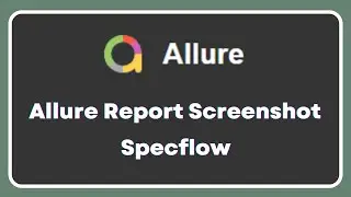 Allure Report | How to attach a screenshot for failed step in Specflow