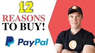 12 Reasons To Buy Paypal Stock!