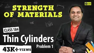 Thin Cylinders - Problem 1 - Thin Cylindrical and Spherical Shells - Strength of Materials