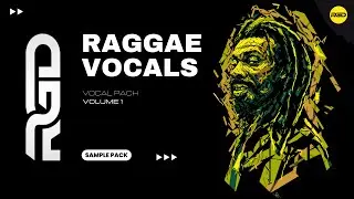 Raggae Vocals - Royalty-free Vocal Pack | Shouts, Phrases & Hooks