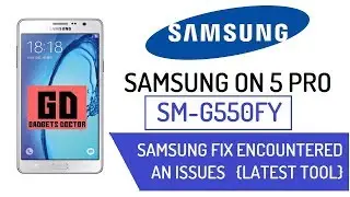 Samsung SM-G550FY Fix encountered an Issues (Softbrick Fix Samsung Without Flashing)