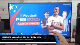 INSTALL EFOOTBALL PES 2025 MONSTER PATCH DATA PACK 8.05 PS4 HEN