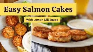 Easy Salmon Cakes with Lemon Dill Sauce | Air Fryer, Oven, or Stovetop! 🍋