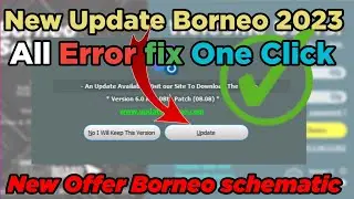 Borneo Schematic New Update 2023 | How To Install Borneo Schematic | All Eror Fix | New Offer