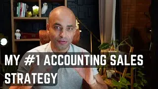 My #1 Accounting Sales Strategy