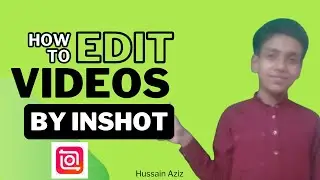 How to edit videos by inshot @Hussaintech0001