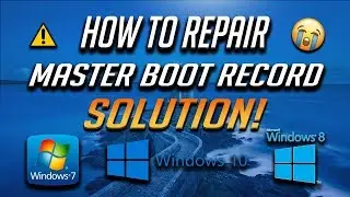 How To Repair Master Boot Record In Windows 7/8/10 - [5 Solutions 2024]