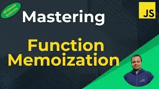 Master Function Memoization in JavaScript | Boost Performance with Code Optimization