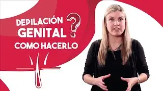 Depilación genital ¿Cómo depilarse la zona íntima? | Sexperimentando