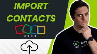 How to Import Contacts into Zoho CRM