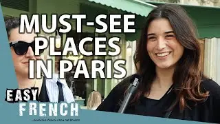 Paris Travel Guide: Top Recommendations from Locals | Easy French 207