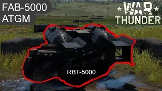 RBT-5 with a FAB-5000 ATGM // War Thunder User Model