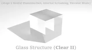 [LOOP] Glass Structure (Clear II)