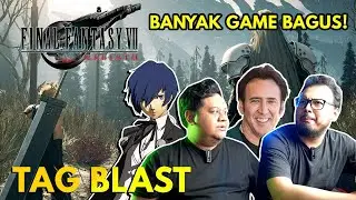 Persona 3 Remake, Final Fantasy 7 Rebirth, Mortal Kombat 1, & MASIH BANYAK LAGI!! AAAHH!! TAG BLAST