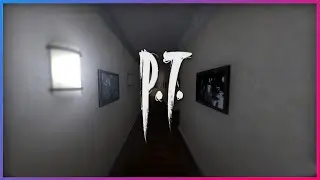 Remembering What We Lost.. And What Could've Been ( P.T. ) | Garry's Mod