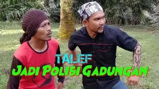 TALEF POLISI GADUNGAN #Komedi_Ngakak #Atok_Labu