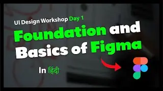 UI Design Workshop Day - 1 | Learn figma in Hindi