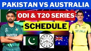 Pakistan vs Australia schedule announced | Pakistan vs Australia T20 and ODI series schedule 2024 l