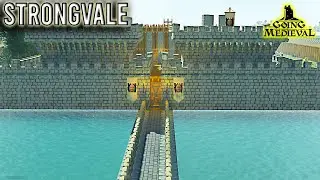 Going Medieval: Build Build - Strongvale Castle Ep13