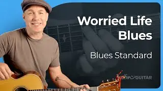 Worried Life Blues Guitar Lesson | 8 Bar Blues Standard