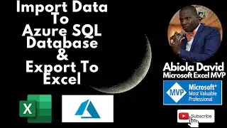 Import Data To Azure SQL Database and Export To Excel